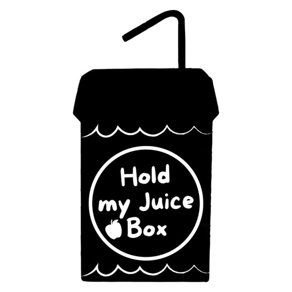 Bügelbild "Hold my Juice Box" Black